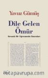 Dile Gelen Ömür & Şavşatlı Bir Öğretmenin Hatıraları