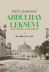 Ebü’l-Hasenat Abdülhay Leknevi Hayatı, Eserleri ve Fıkhi Görüşleri 