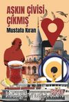 Aşkın Çivisi Çıkmış