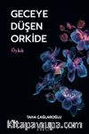 Geceye Düşen Orkide