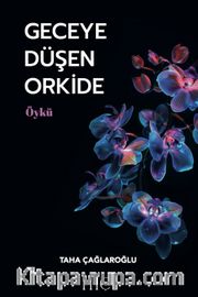 Geceye Düşen Orkide