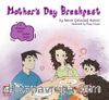 Mother’s Day Breakfast (Çift Dilli Hikaye İngilizce - Türkçe)