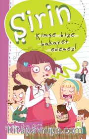 Şirin - Kimse Bize Hakaret Edemez!