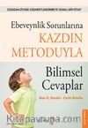 Ebeveynlik Sorunlarına  Kazdin Metoduyla Bilimsel Cevaplar