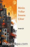 Her Yol İnsana Çıkar