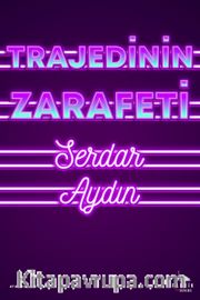 Trajedinin Zarafeti