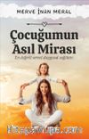 Çocuğumun Asıl Mirası & En Değerli Servet Duygusal Sağlıktır