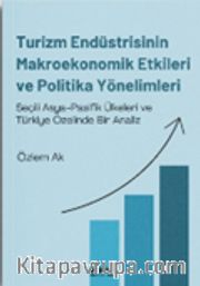 Turizm Endüstrisinin Makroekonomik Etkileri ve Politika Yönelimleri