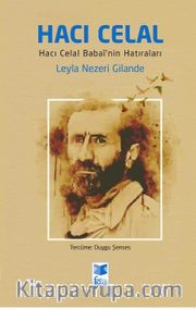 Hacı Celal <br /> Hacı Celal Babai’nin Hatıraları