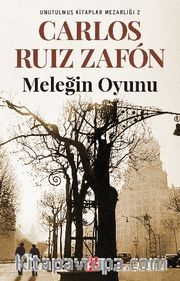 Meleğin Oyunu / Unutulmuş Kitaplar Mezarlığı 2