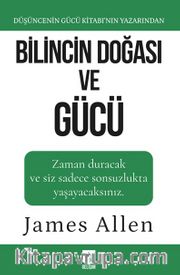 Bilincin Doğası ve Gücü
