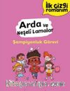 İlk Çizgi Romanım - Arda ve Neşeli Lamalar: Şampiyonluk Görevi
