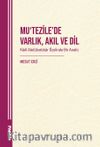 Mu‘Tezile’de Varlık, Akıl Ve Dil Kadî Abdülcebbar Özelinde Bir Analiz