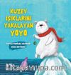 Kuzey Işıklarını Yakalayan Yoyo