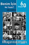 Benim İçin Ne Yazdı? / 60 İnsan
