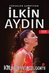 Yükselen Şampiyon İlkin Aydın