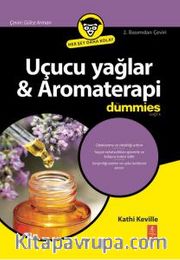 Uçucu Yağlar <br /> Aromaterapi For Dummies 