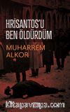 Hrisantos’u Ben Öldürdüm