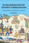 Bi Ser Kurdistanê De Seferên Temirlengiyan  Ji Dîroka Kurd ‘u Kurdistanê 1380-1420