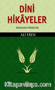 Dini Hikayeler / Kıssadan Hisseler