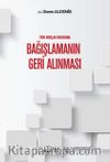 Türk Borçlar Hukukunda Bağışlamanın Geri Alınması