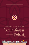 Kur’an’ın Nüzûlü ve Kadr Sûresi Tefsiri
