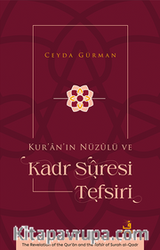 Kur’an’ın Nüzûlü ve Kadr Sûresi Tefsiri