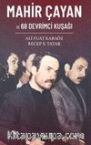 Mahir Çayan ve 68 Devrimci Kuşağı 