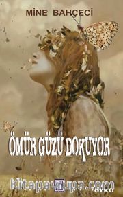 Ömür Güzü Dokuyor