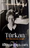 Türkan & Bir Öğretmenin Anıları