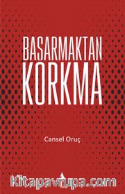 Başarmaktan Korkma