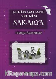 Benim Şahane Şehrim Sakarya