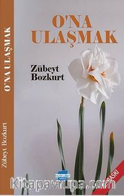 O’na Ulaşmak