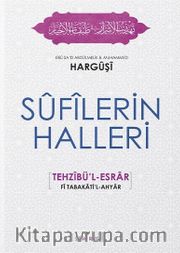 Sufilerin Halleri <br /> Tehzibül Esrar 