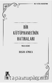 Bir Kütüphanecisnin Hatıraları: Meslek Bilinci
