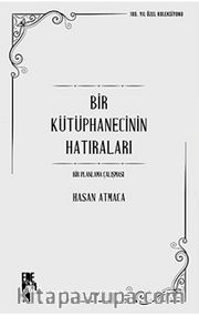 Bir Kütüphanecinin Hatıraları: Bir Planlama Çalışması