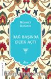 Dağ Başında Çiçek Açtı