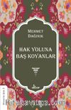 Hak Yoluna Baş Koyanlar