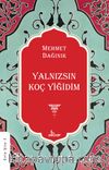 Yalnızsın Koç Yiğidim