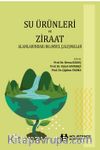 Su Ürünleri ve Ziraat & Alanlarındaki Bilimsel Çalışmalar