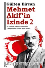 Mehmet Akif'in İzinde 2