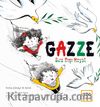 Gazze & Sıra Dışı Hayat
