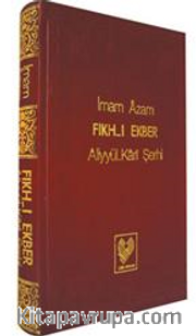 Fıkhı Ekber (Aliyyül'Kari) (İthal Kağıt)