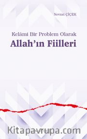 Kelami Bir Problem Olarak Allah’ın Fiilleri
