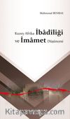 Kuzey Afrika İbadîliği ve İmamet Düşüncesi