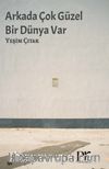Arkada Çok Güzel Bir Dünya Var
