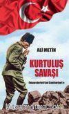 Kurtuluş  Savaşı & İmparatorluk’tan Cumhuriyet’e