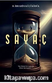 Sayaç <br />  Asr Sûresi’nin Işığında Ömür Sermayesi