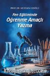 Fen Eğitiminde Öğrenme Amaçlı Yazma