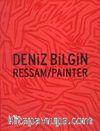 Deniz Bilgin Ressam/Painter (Ciltli)